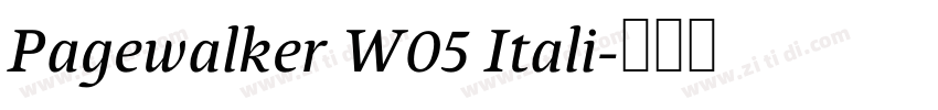 Pagewalker W05 Itali字体转换 Pagewalker W05 Itali字体转换